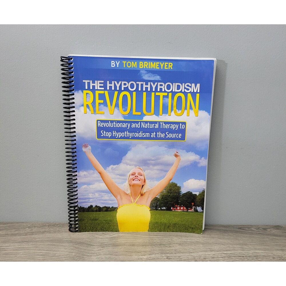 Forefront Health The Hypothyroidism Revolution by Tom Brimeyer with CD-ROM 2022